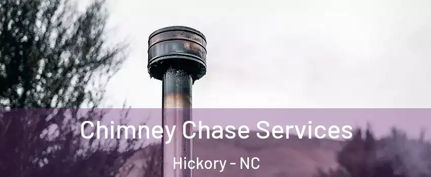  Chimney Chase Services Hickory - NC