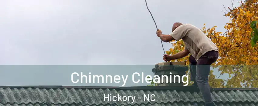  Chimney Cleaning Hickory - NC
