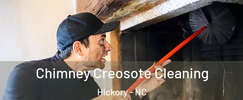  Chimney Creosote Cleaning Hickory - NC