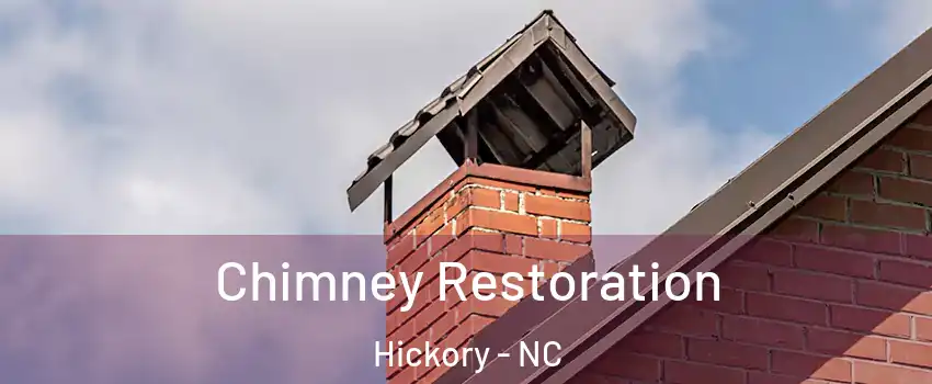  Chimney Restoration Hickory - NC