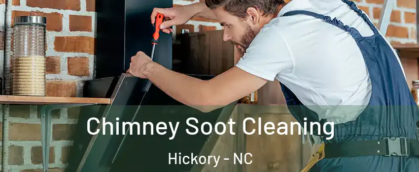  Chimney Soot Cleaning Hickory - NC