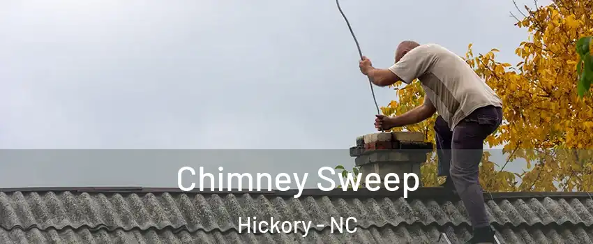  Chimney Sweep Hickory - NC