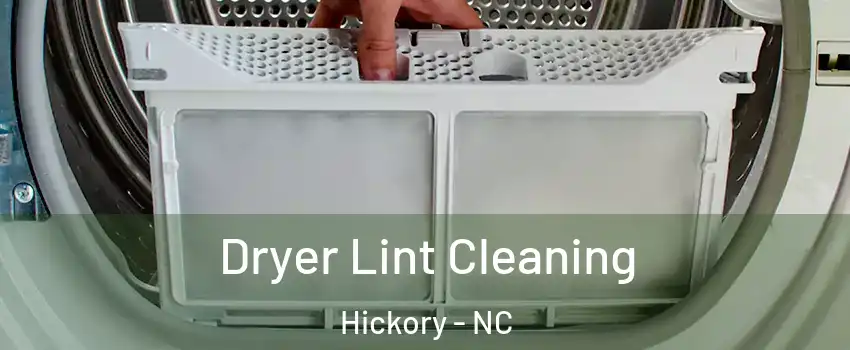 Dryer Lint Cleaning Hickory - NC