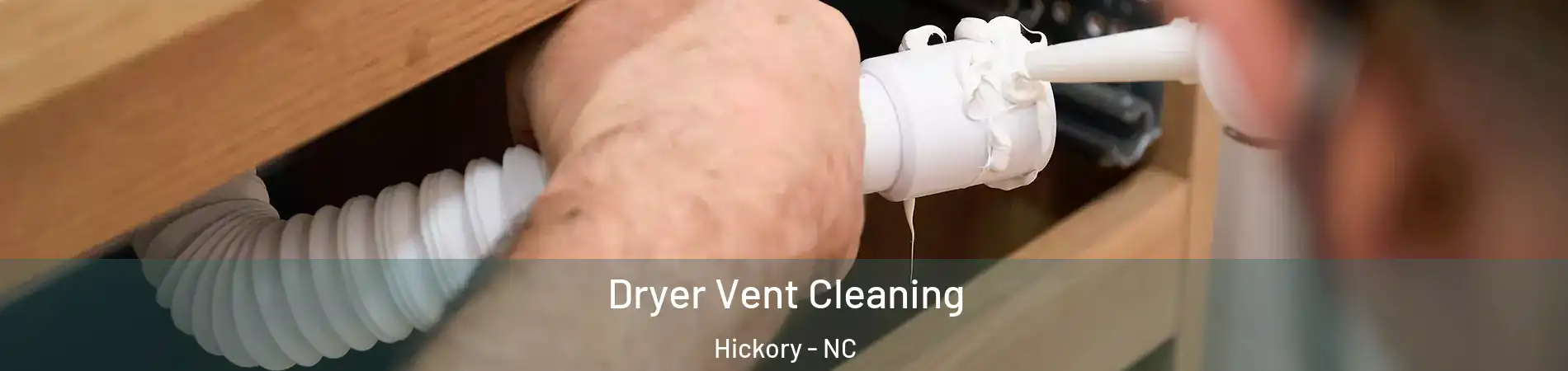  Dryer Vent Cleaning Hickory - NC