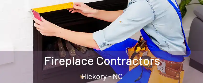  Fireplace Contractors Hickory - NC