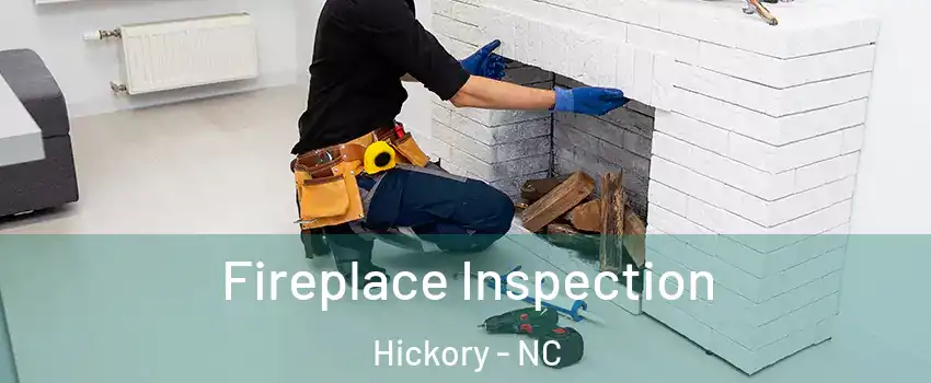  Fireplace Inspection Hickory - NC