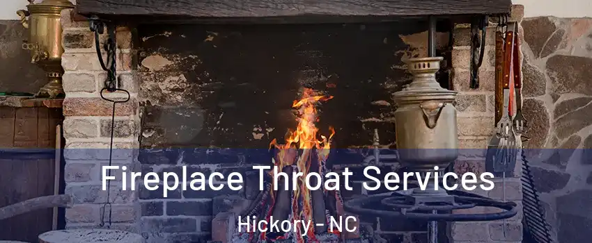  Fireplace Throat Services Hickory - NC