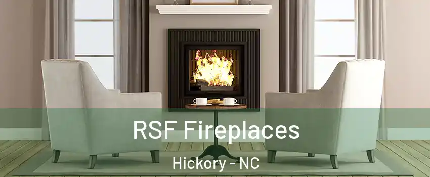  RSF Fireplaces Hickory - NC